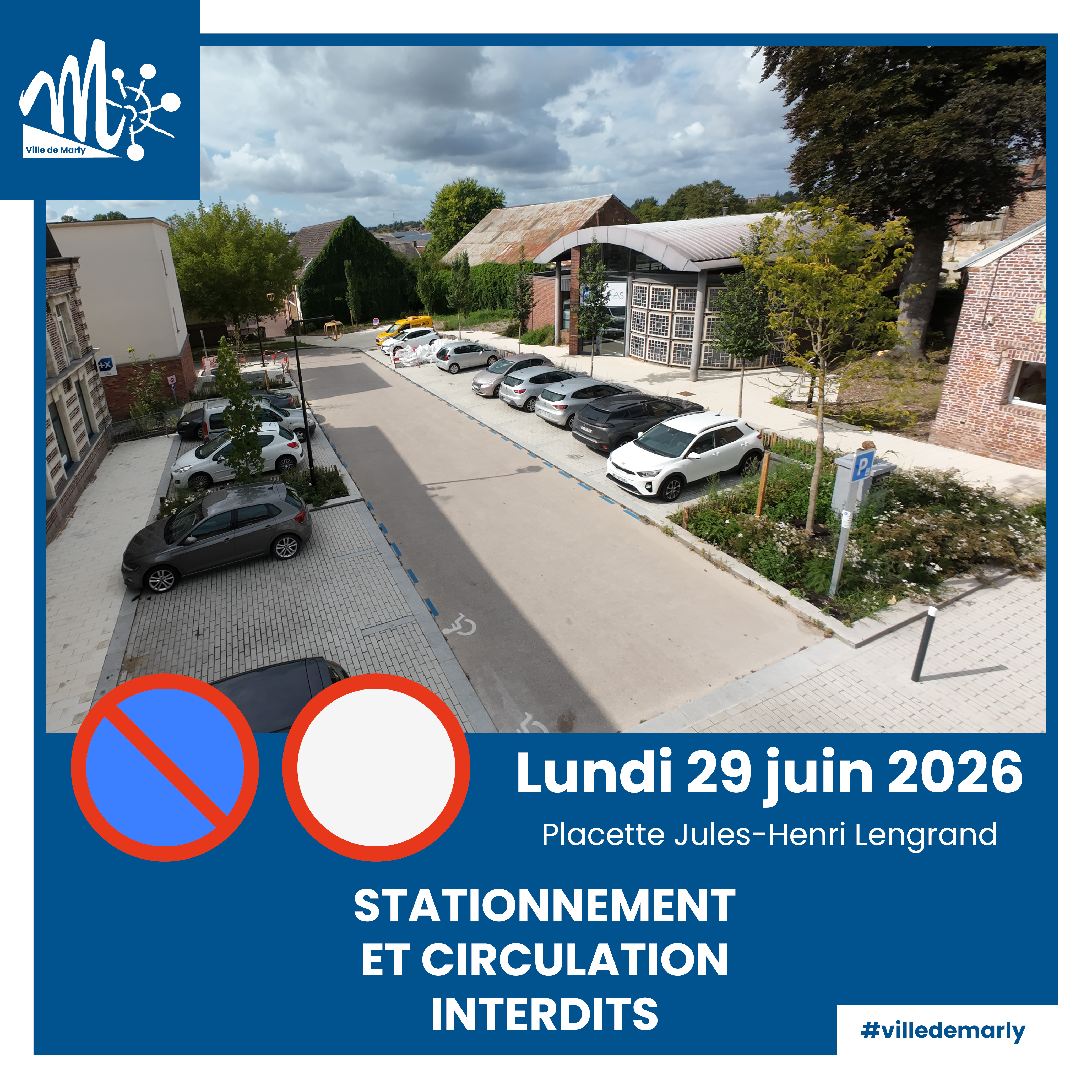 Stationnement et la circulation interdits le lundi 29 juin 2026